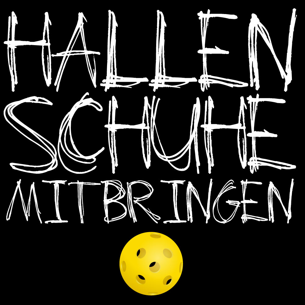 Hallenschuhe mitbringen!